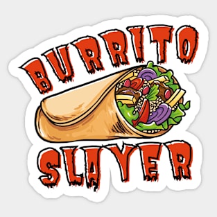 Burrito Slayer Funny Burrito Lover Sticker